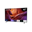SMART TV ENOVA 43" TE43FA11-TDF FULL HD ANDROID TV